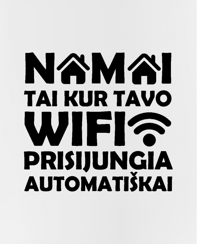 Puodelis Namai ten kur wife